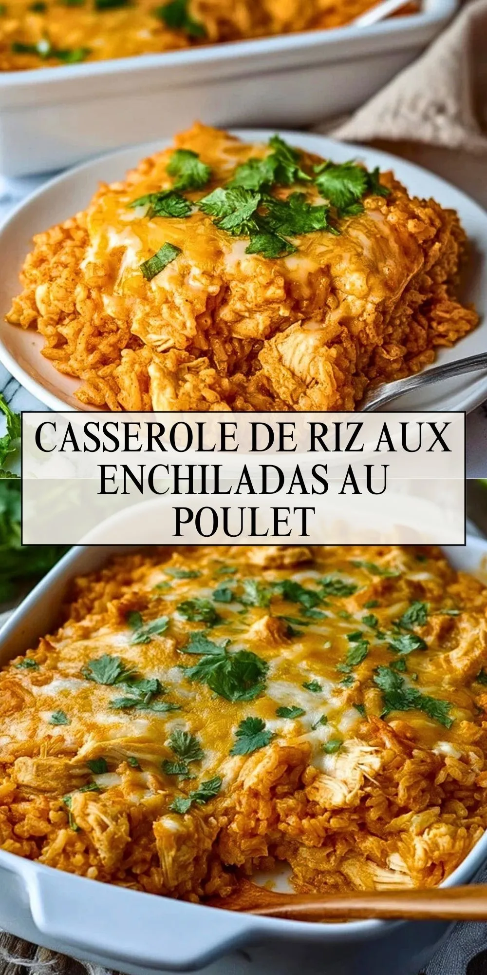 Casserole de riz aux enchiladas au poulet - Pin 1