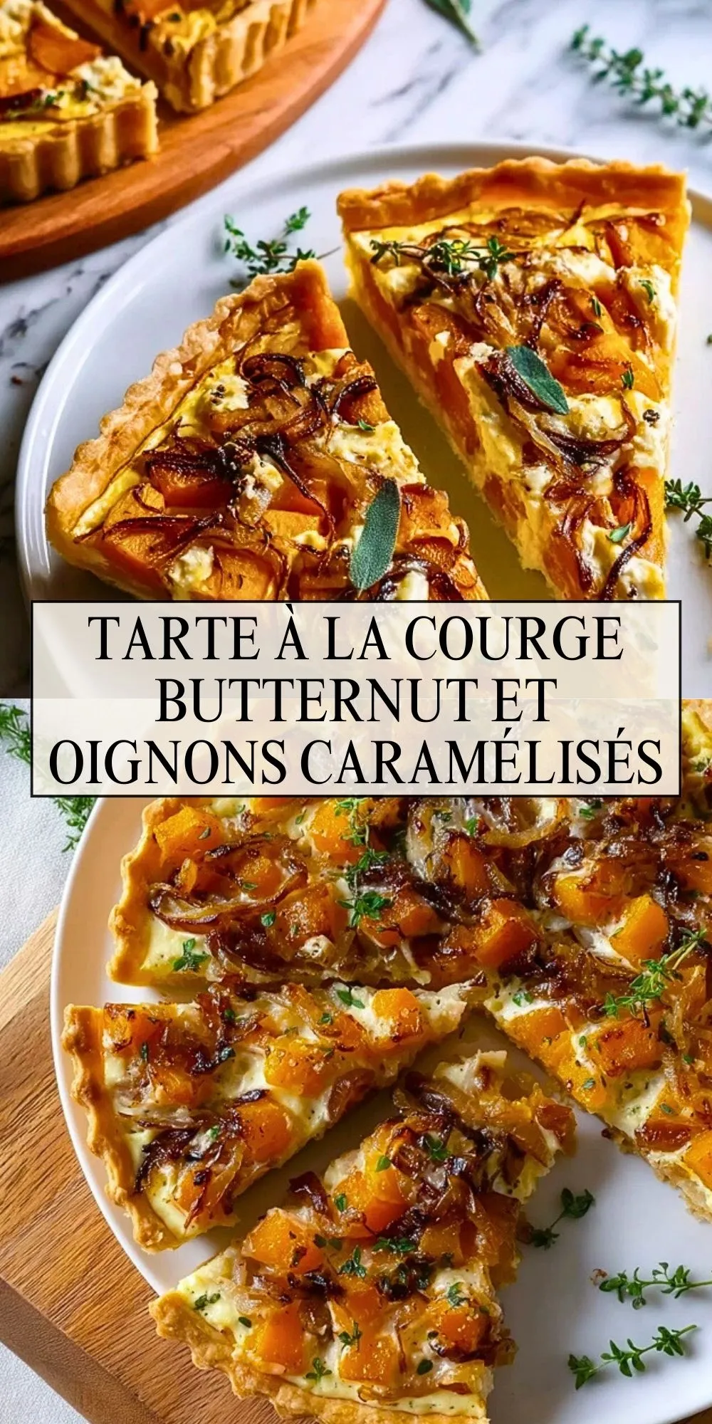 Tarte à la Courge Butternut et Oignons Caramélisés (2)