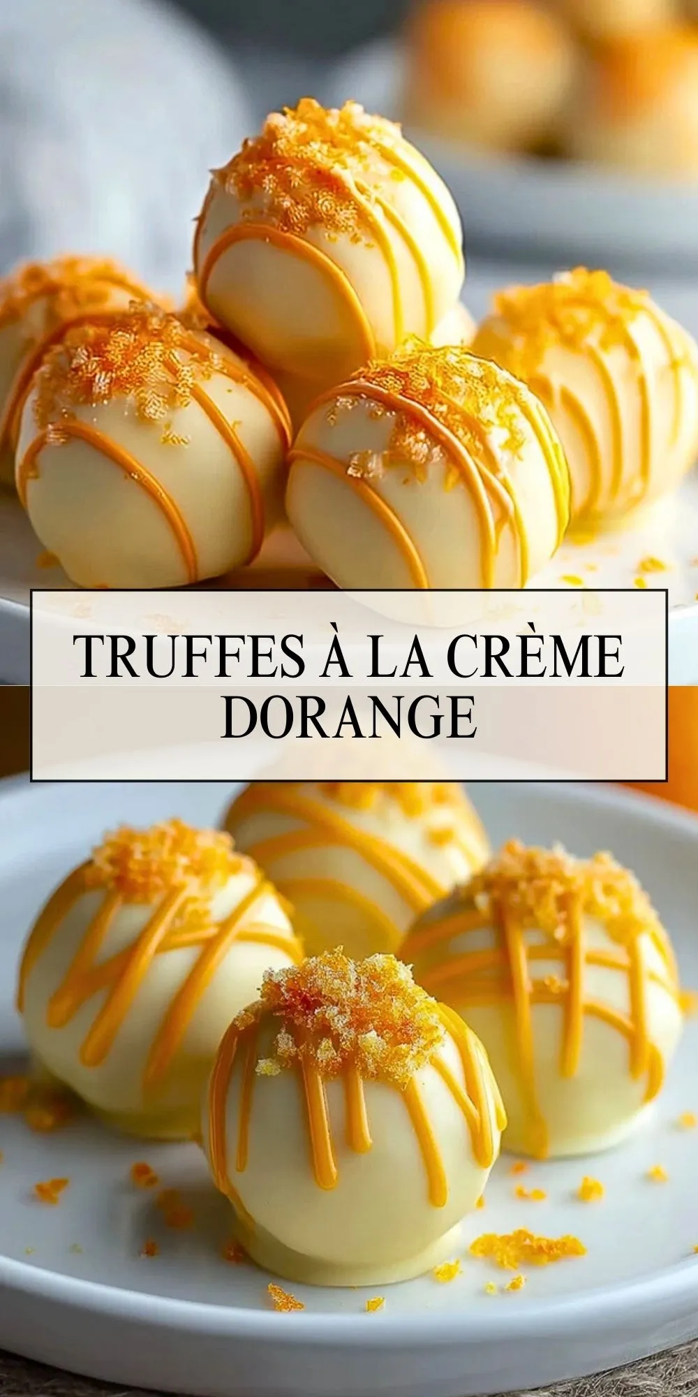 Truffes à la Crème dOrange (5)