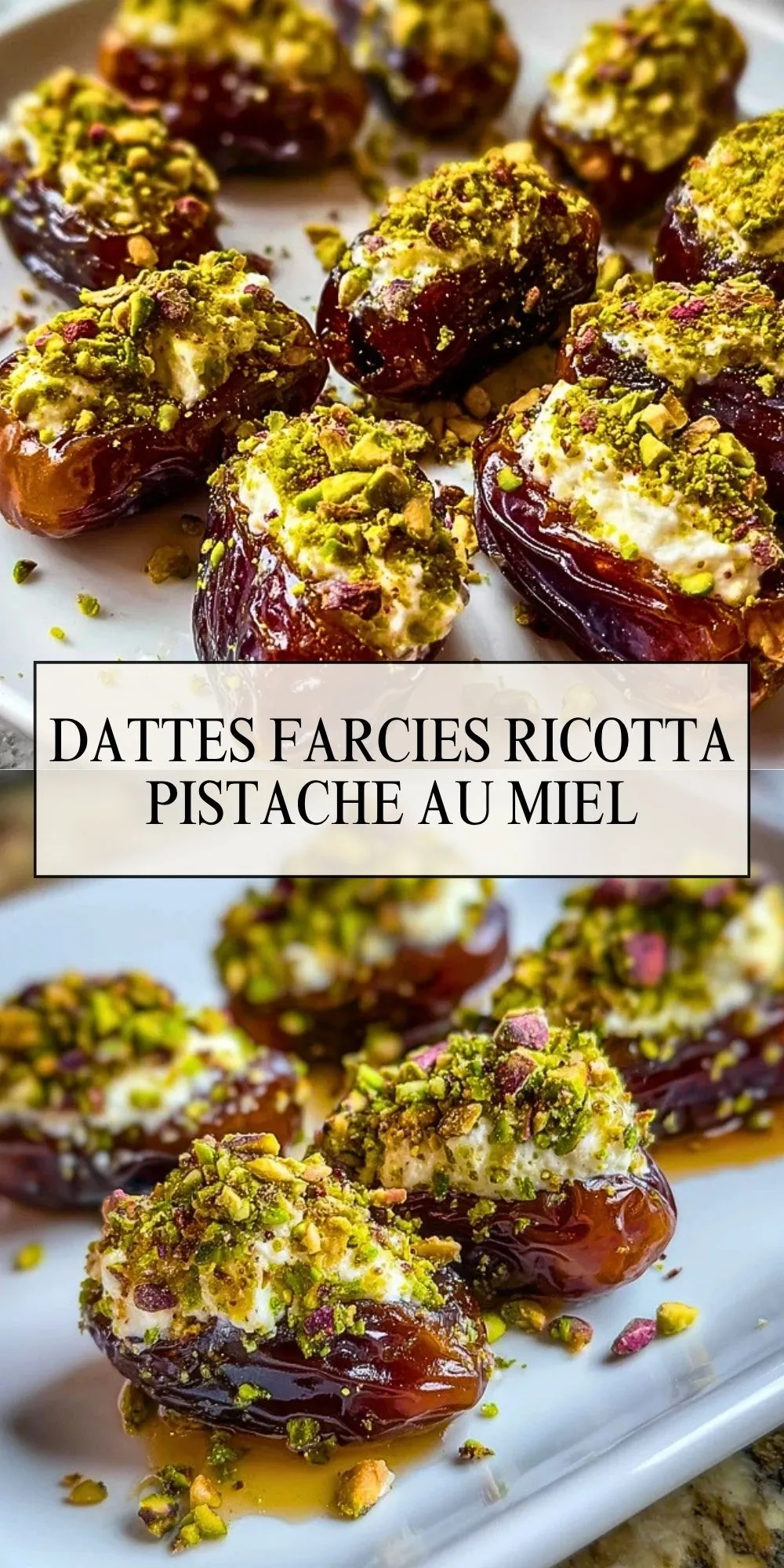 Dattes Farcies Ricotta Pistache au Miel (2)