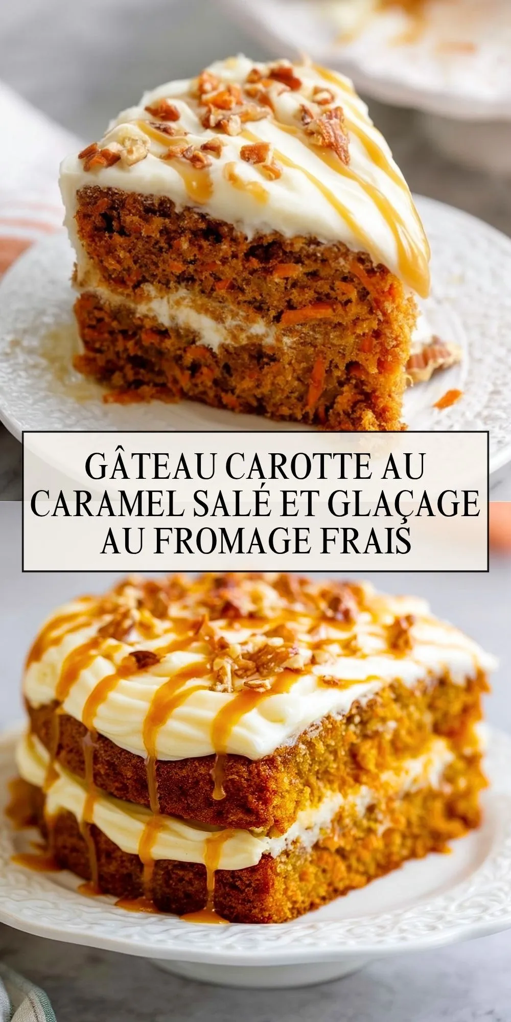 Gâteau Carotte au Caramel Salé et Glaçage au Fromage Frais (2)