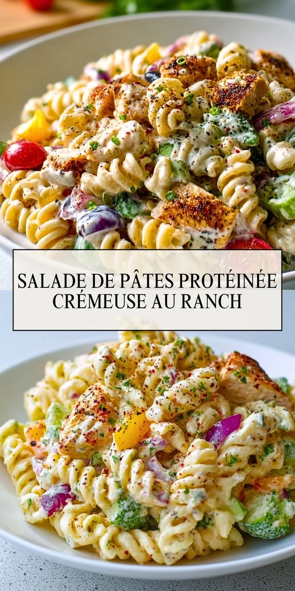 Salade De Pâtes Protéinée Crémeuse Au Ranch (2)